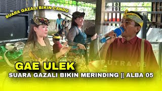 Download lagu LAGU SASAK GAE ULEK || SUARA GAZALI BIKIN MERINDING SANGAT MERDU || ALBA 05 mp3