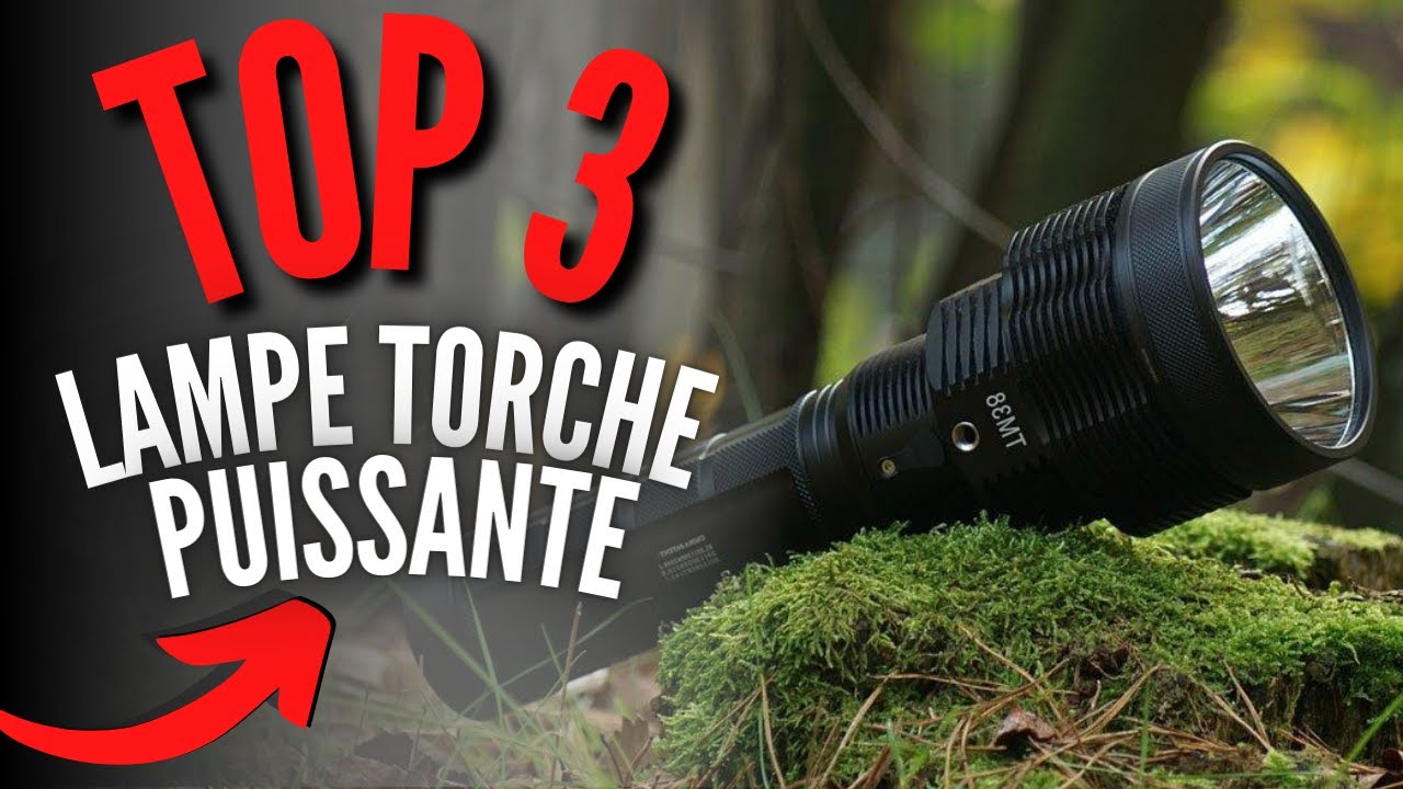 Meilleure Lampe Torche Puissante 2023 (longue portée)