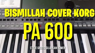 Download lagu STYLE GRATIS QOSIDAH MODERN BISMILLAH // KORG PA600 mp3