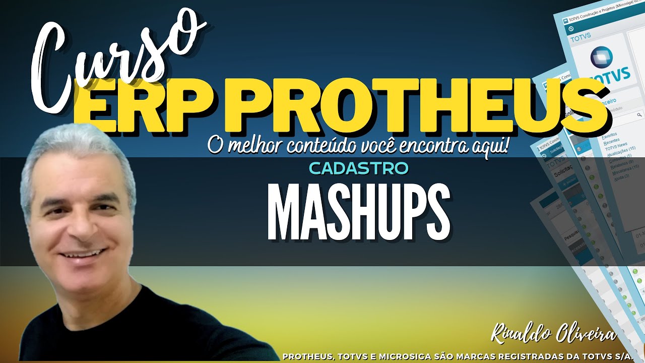 Curso ERP Protheus | Cadastro - Mashups