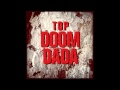 DOOM DADA (Official Instrumental) - T.O.P