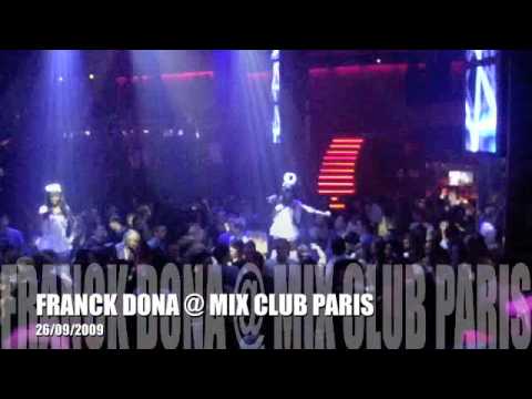 FRANCK DONA @MIX CLUB PARIS
