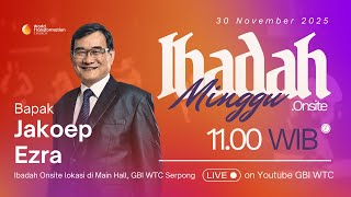 Download lagu Ibadah Minggu ONSITE | Jakoep Ezra | 30 November 2025 | Pkl. 11.00 WIB | GBI WTC Serpong mp3