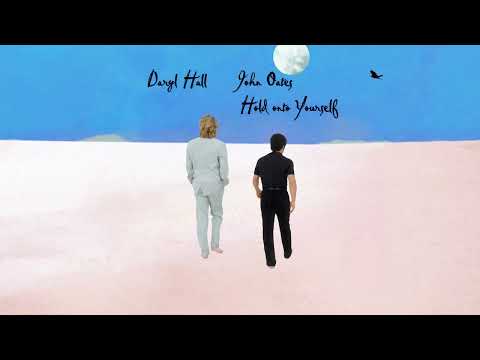 Hold On To Yourself - Hall & Oates