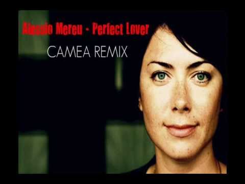 Alessio Mereu - Perfect Lover (Camea Remix)