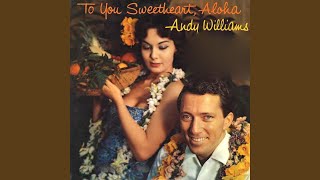 To You Sweetheart, Aloha