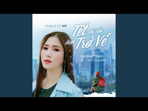 Đi Để Trở Về 5 - Tết Chỉ Cần Được Trở Về (feat. Tiến Mạnh) (Phần 2)