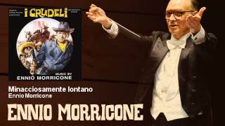 Ennio Morricone - Minacciosamente lontano - I Crudeli (1967)