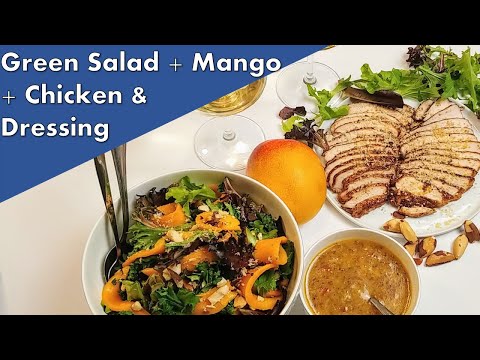 Roasted CHICKEN & Green SALAD with Mango - Part 2/5 Chicken Playlist