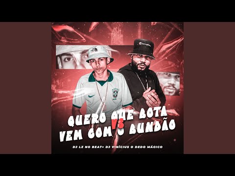 QUERO QUE BOTA vem COM BUNDÃO