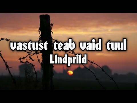 Lindpriid - Vastust teab vaid tuul (Sõnadega)