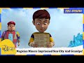 Magician Minora Imprisoned Sun City And Grandpa Rudra Full Episode 45