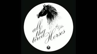 The Glitz - All The Tired Horses