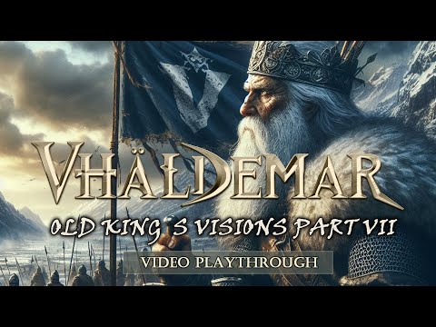 VHÄLDEMAR - Old King´s Visions (Part VII)