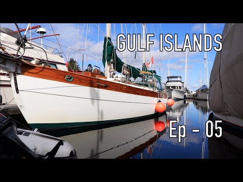 Life is Like Sailing - Gulf Islands - Ep 05
