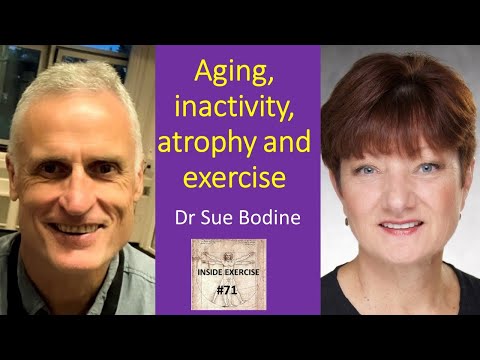#71 - Aging, inactivity, atrophy and exercise with Professor Sue Bodine