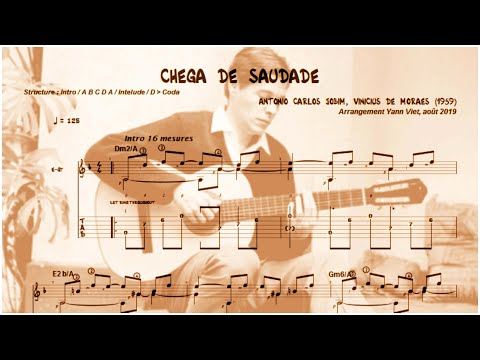 CHEGA DE SAUDADE (Jobim/De Moraes, 1959)  -guitar, arrangement, score & tablature Yann Viet-