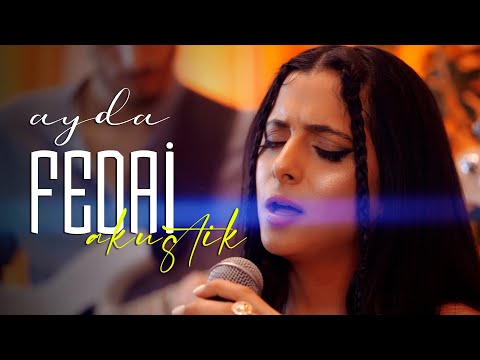 Ayda - Fedai | Akustik (Official Music Video)