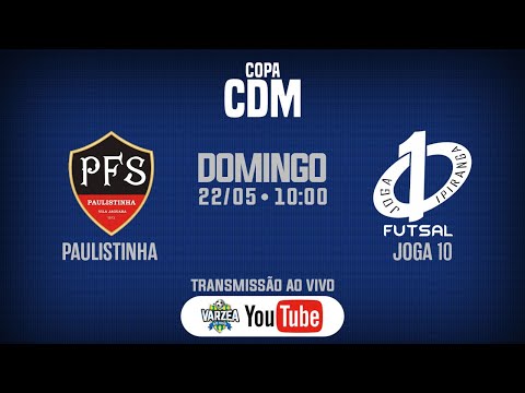 Paulistinha FS x Joga 10 FS • Copa CDM (Ouro)