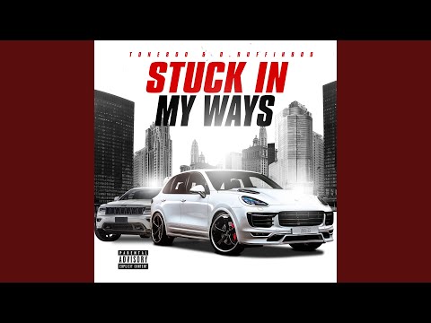 Stuck In My Ways (feat. D.Ruffin800)