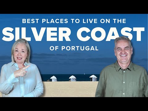 Best Places to Live on the Silver Coast of Portugal