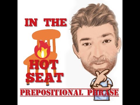 English Tutor Nick P Prepositional Phrase (114) In the Hot Seat