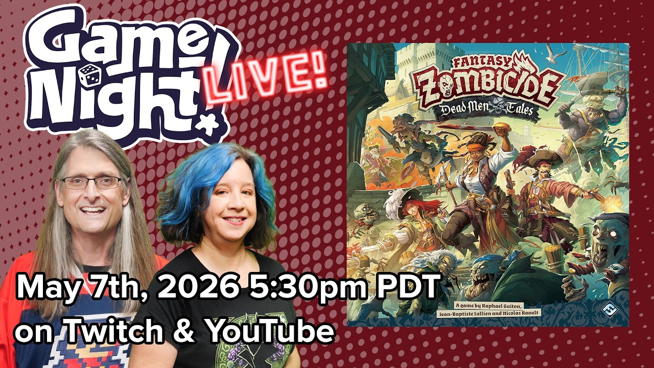 Zombicide: Dead Men Tales - GameNight! Playthrough Thursday May 7th, 2026 2 5:30pm PDT