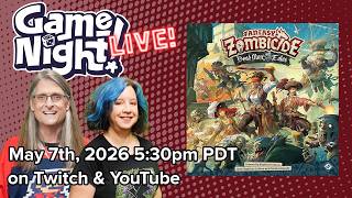 Fantasy Zombicide: Dead Men Tales - GameNight! Playthrough Thursday May 7th, 2026 2 5:30pm PDT