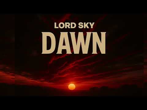 Dawn - Lord Sky (Official Audio)
