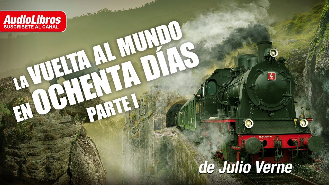 Watch La vuelta al mundo en 80 días | Audiolibro - 1/2 Now La vuelta al mundo en 80 días | Audiolibro - 1/2