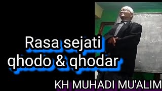 Download lagu Rasa sejati qhodo & qodar KH MUHADI MU'ALIM #kangwahyu #ngajirutin #thoriqoh   mp3