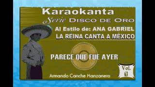 PARECE QUE FUE AYER KARAOKE ANA GABRIEL