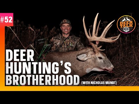 #52: DEER HUNTING'S BROTHERHOOD with Nicholas Mundt | Deer Talk Now Podcast