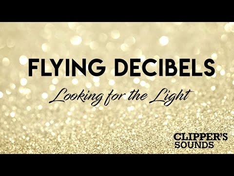 Flying Decibels feat. Olya Gram - Looking for the Light