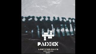 Download lagu High Beam - Lost for Days (Padeck Remix) mp3