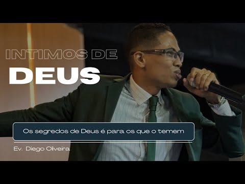 Ev. Diego Oliveira | Íntimos de Deus - Salmos 25:14