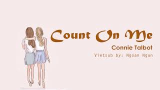 Count On Me - Connie Talbot [ Vietsub + Lyrics]