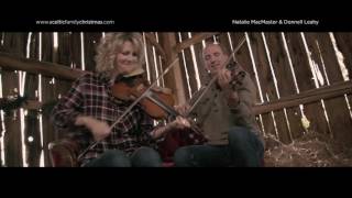 Natalie MacMaster & Donnell Leahy - New Album 'A Celtic Family Christmas TV Spot (Tour)