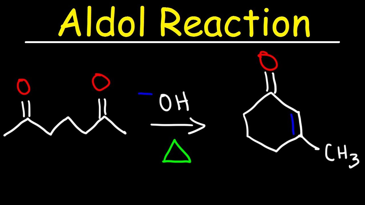 Aldol Addition Reactions, Intramolecular Aldol Condensation Reactions