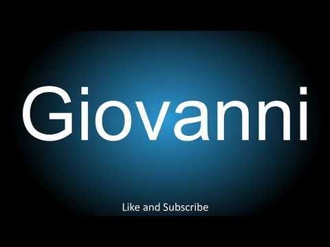 How to correctly pronounce in Italian and English - Giovanni.