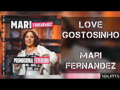LOVE GOSTOSINHO - Mari Fernandez (Áudio Oficial)