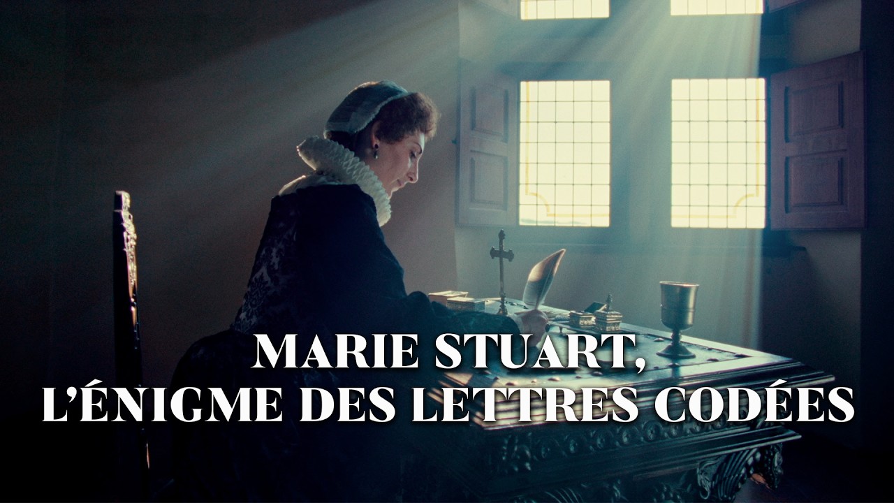 Miniature de la vidéo Marie Stuart, l'énigme des lettres codées du film Marie Stuart, l’énigme des lettres codées