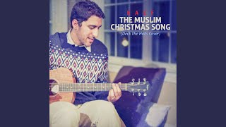 The Muslim Christmas Song (Deck the Halls Cover)