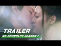 Official Trailer: No Boundary Season 1 | 玉昭令 第一季 | iQiyi
