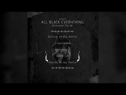 'Bands in my Pants' by Deep13 (prod. BIG) | All Black Everything: Darkness Inside