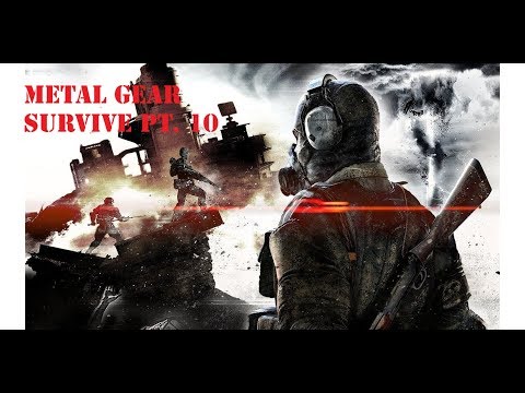 Metal gear survive Pt  10