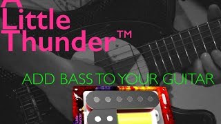 Video thumbnail for Add Bass to your Guitar: A Little Thunder Pickup - Now Shipping! by A Little Thunder