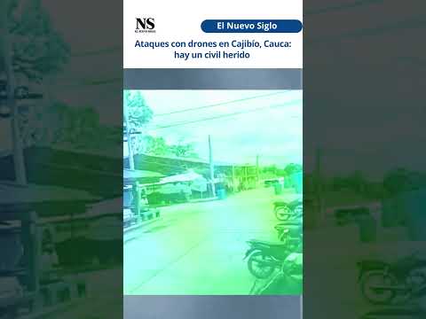 Ataques con drones en Cajibío, Cauca: hay un civil herido