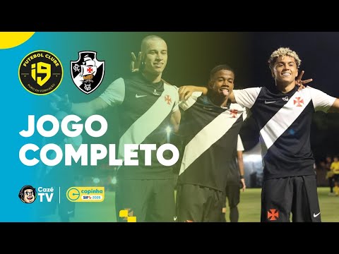 JOGO COMPLETO: VASCO X I9 FC | COPINHA 2026 | FASE DE GRUPOS | 3ª RODADA