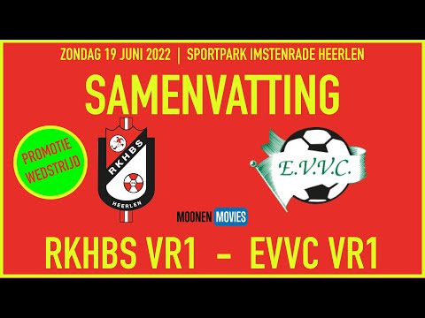 Samenvatting Promotiewedstrijd RKHBS VR1 -  EVVC VR1 (19-06-2022)